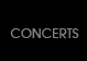 CONCERTS